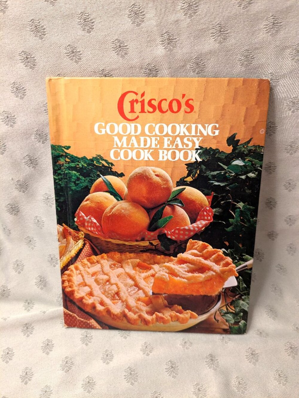 1978 Crisco's Good Cooking Made Easy Cookbook